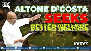Altone D’Costa Seeks Better Welfare, Urges Restoration of Forts and Churches