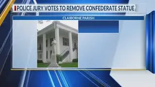 Claiborne Parish Police Jury votes to return Confederate statue to donors
