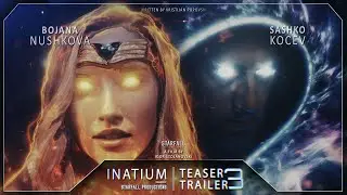 Inatium - Teaser Trailer 3