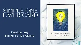 Simple One Layer Card | Cardmaking Tutorial with Trinity Stamps