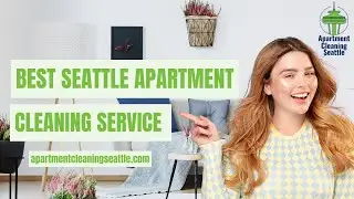 Best Seattle Apartment Cleaning Service