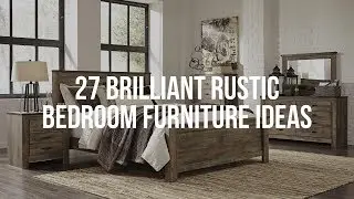 🔴 27 Brilliant RUSTIC BEDROOM FURNITURE Ideas
