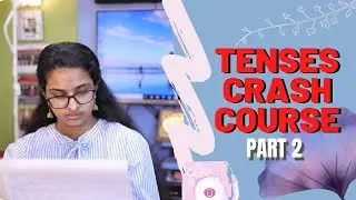 Reyna Mary John | English Grammar | Tenses | Part 2