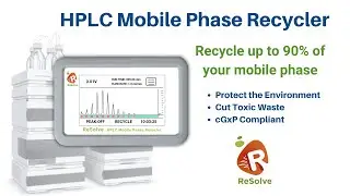 Introducing ReSolve | The HPLC Mobile Phase Recycler ♻