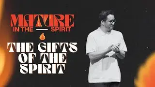 The Gifts of the Spirit | Pastor Jeremy