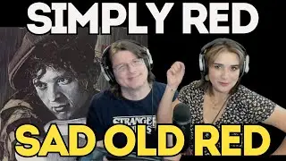 SIMPLY RED — Грустный старый красный | РЕАКЦИЯ ПЕРВОЙ ПАРЫ | Выбор клуба Дэна