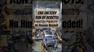 Robot revolution - Fully Automated Car Assembly Line! No Humans Needed!