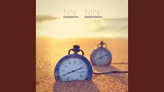 Tick Tock