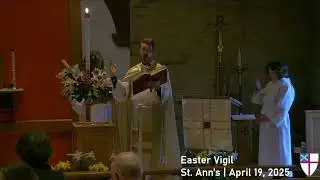 The Exsultet, Easter Vigil, 2025