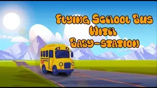 The Flying School Bus | Magical Kids Sing-Along Adventure!
