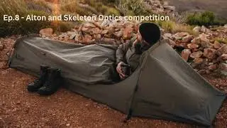 Ep. 8 - Alton; outdoor equipment & Skeleton Optics competition
