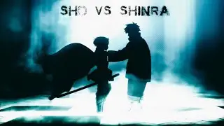 shinra vs sho [AMV] Believer