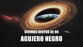 Vivimos dentro de un agujero negro... y nadie lo ha notado