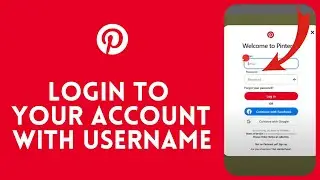 How to Login to Your Pinterest Account with Username? 2024