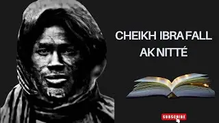 Cheikh Ibra Fall ak Nitt&eacute; | Leralu S. Modou Fall Amdy Yacine