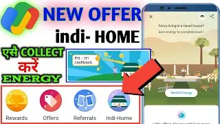 Google Pay New Offer Indi Home / Energy Kaise Collect Kare Trick