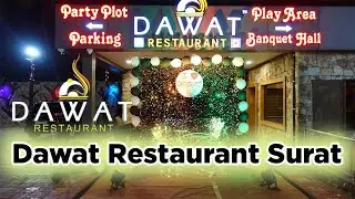 Discover the Secrets of Dawat Restaurant in Surat