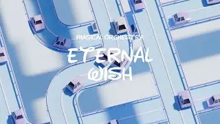 [PLAYLIST] Eternal Wish / Magical Orchestra #FantasyOrchestra #MagicalJourney #EpicSound