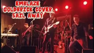 GOLDBRICK cover SAIL AWAY by EMBLAZE live at maxa 2022.12.4