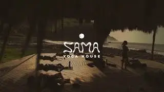 Sama Yoga House | Connected Through Practice