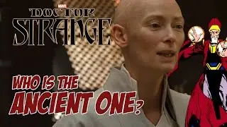 Doctor Strange - Who is the Ancient One?