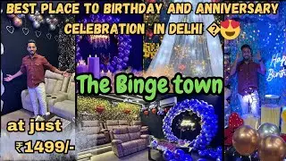 Best place for celebration 😍 | Affordable prices | the binge town🥰 | private theatre in janakpuri ❤️