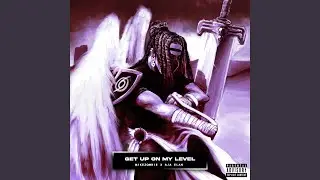 Get Up On My Level
