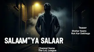 Salaam Ya Salaar|| TMU|| The LoL League|| Besharm Pizza 🍕||