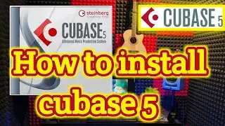 How to install cubase 5 windows 7 Cubase 5 install karna seekho #musicdirectorrajabhi