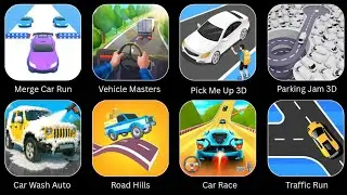 Merge Car Run, Road Hills, Parking Jam 3D, Car Race, Vehicle Masters, Pick Me Up 3D, Traffic Run... 