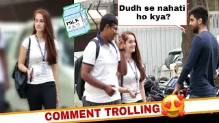 Dudh se nahati ho kya?😍 | Romantic COMMENT TROLLING on Girls😂