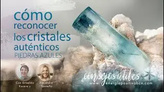 C&oacute;mo reconocer los cristales aut&eacute;nticos (Piedras azules)