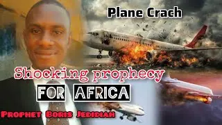 Shocking prophecy # The dead of an African President # Prophet Boris Jedidiah.