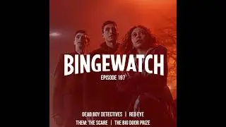 Dead Boy Detectives  |  Red Eye  |  Them: The Scare  |  The Big Door Prize