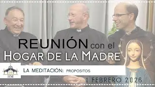 Reunión HM - La meditación: propósitos - 1 febrero 2026