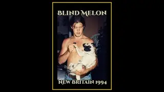 Blind Melon - New Britain, Connecticut 1994