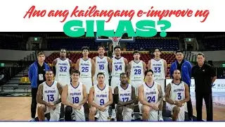 Ano ang kailangang e-improve ng Gilas?