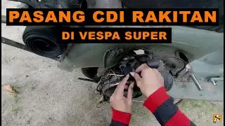Cara Memasang CDI Di Vespa Dan Tes Drive