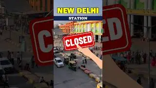 New Delhi Railway Station Closed? What to do next?#indianrailways#info#train#railway#newdelhi#ndls