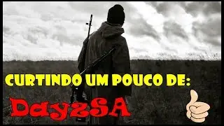 Dayz Standalone #01 Zueiras e Crafts