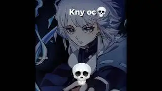 Kny Oc | ORIGINAL EDIT | Capcut #edit #animation #anime #knyoc #demonslayer #kimetsunoyaiba #arts