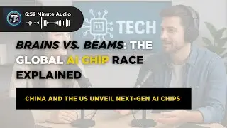 Brains vs  Beams The Global AI Chip Race Explained - China vs US: AI Chip Race Heats Up