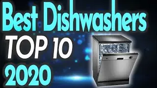 Best Dishwashers 2020 [Buying Guide]