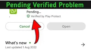 Pending Verified By Play Protect