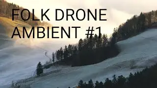 FOLK DRONE AMBIENT #1 Deep acoustic sound meditation