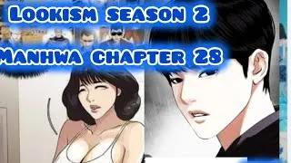 Lookism Manhwa Chapter 28 Explained: Paprika TV Arc Breakdown & Secrets Revealed!