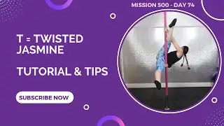 T = Twisted Jasmine Pole Tutorial (Misison 500)