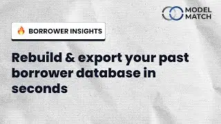 Rebuilding your borrower database in seconds | Model Match