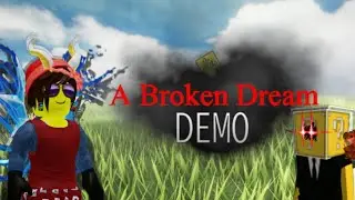 Это был сон? &bull; A Broken Dream demo 