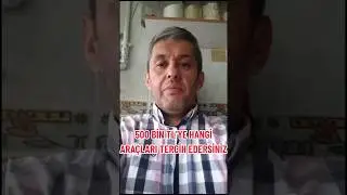 500.000 TL'YE HANGİ ARA&Ccedil;LAR VAR ? | HANGİSİ ALINIR ?